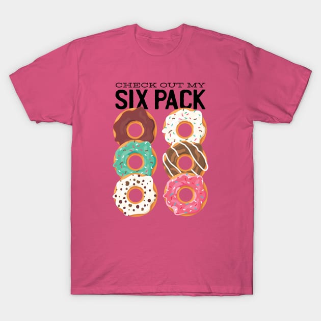 MY SIX PACK T-Shirt by Bombastik